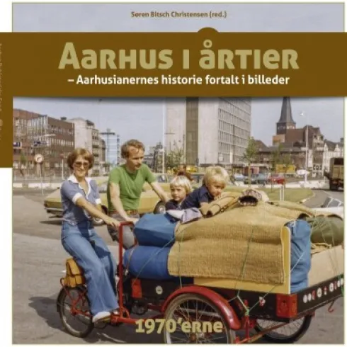 Aarhus I Årtier - 1970´Erne