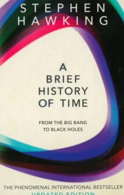 A Brief History Of Time - From Big Bang To Black Holes