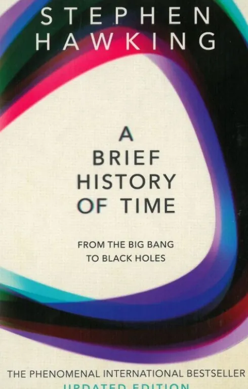 A Brief History Of Time - From Big Bang To Black Holes