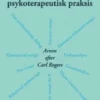 Accept, Empati Og Ægthed I Psykoterapeutisk Praksis