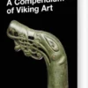 A Compendium Of Viking Art