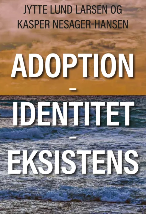Adoption - Identitet - Eksistens