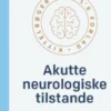 Akutte Neurologiske Tilstande