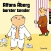 Alfons Åberg Børster Tænder