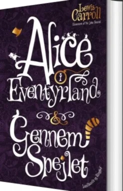 Alice I Eventyrland & Gennem Spejlet