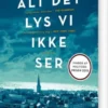 Alt Det Lys Vi Ikke Ser