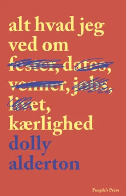 Alt Hvad Jeg Ved Om Kærlighed