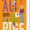 Alt Om At Være Pige 4 - Når Man Får En Kæreste