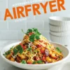 Alverdens Opskrifter Til Din Airfryer
