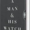 A Man And His Watch