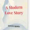 A Modern Love Story