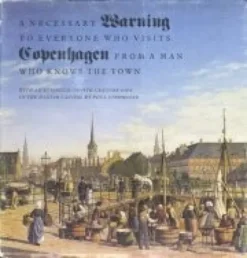 A Necessary Warning To Everyone Who Visits Copenhagen