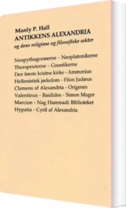 Antikkens Alexandria Og Dens Religiøse Og Filosofiske Sekter