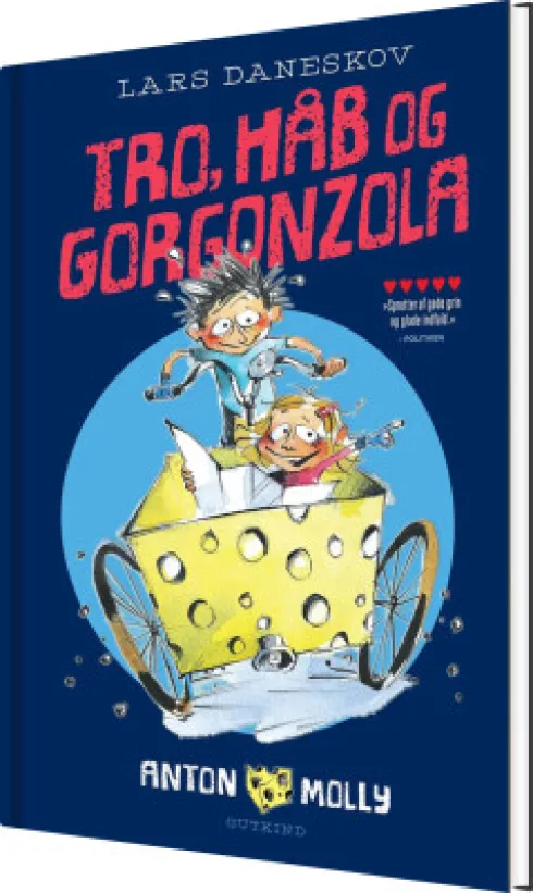 Anton & Molly. Tro, Håb Og Gorgonzola