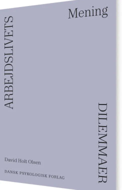 Arbejdslivets Dilemmaer - Mening