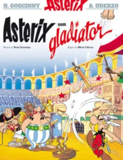 Asterix 4: Asterix Som Gladiator