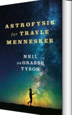 Astrofysik For Travle Mennesker