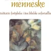 At Blive Menneske
