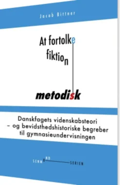 At Fortolke Fiktion Metodisk