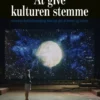 At Give Kulturen Stemme