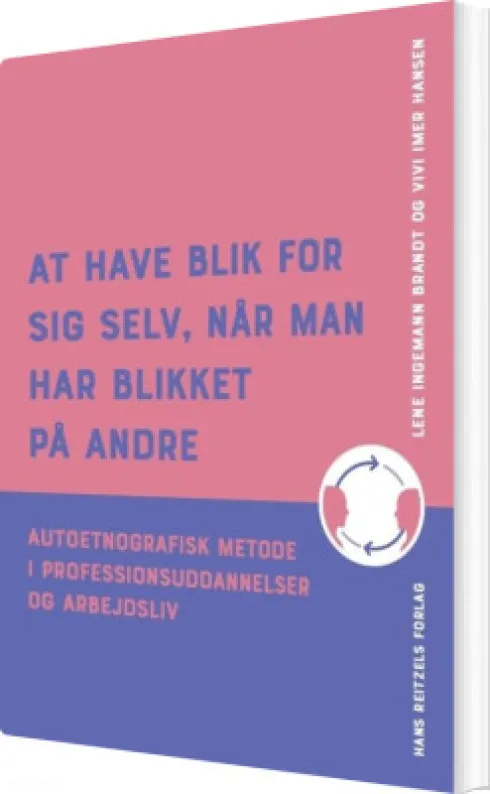 At Have Blik For Sig Selv, Når Man Har Blikket På Andre