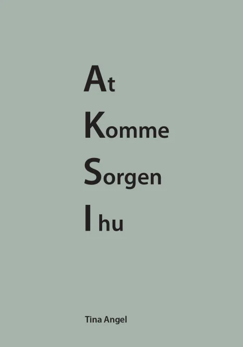 At Komme Sorgen I Hu