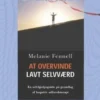At Overvinde Lavt Selvværd