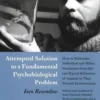 Attempted Solution To A Fundamental Psychobiological Problem