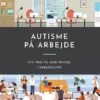 Autisme På Arbejde