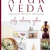 Ayurveda - Følg Naturens Rytme