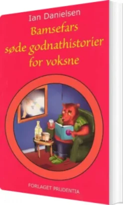 Bamsefars Søde Godnathistorier For Voksne