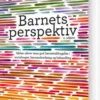 Barnets Perspektiv