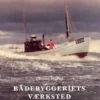 Bådebyggeriets Værksted