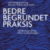 Bedre Begrundet Praksis
