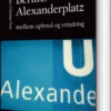 Berlins Alexanderplatz Mellem Opbrud Og Erindring