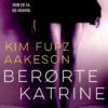 Berørte Katrine