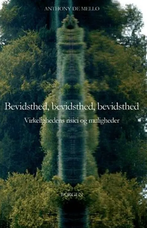 Bevidsthed, Bevidsthed, Bevidsthed