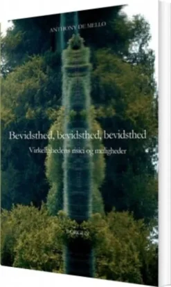 Bevidsthed, Bevidsthed, Bevidsthed