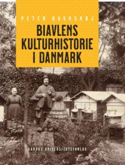 Biavlens Kulturhistorie I Danmark