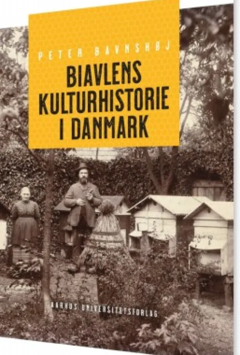 Biavlens Kulturhistorie I Danmark