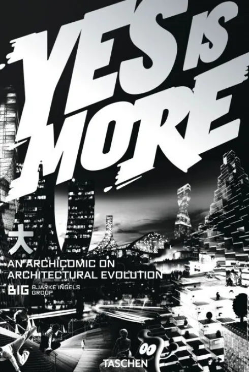 Big. Yes Is More. An Archicomic On Architectural Evolution