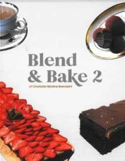 Blend & Bake 2