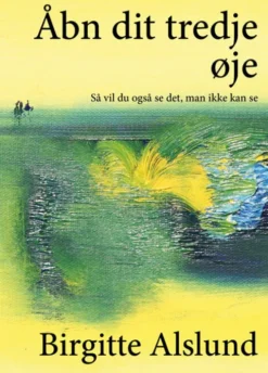 Åbn Dit Tredje Øje