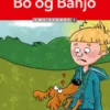 Bo Er Bo 1, Bo Og Banjo, Læs Lydret 2