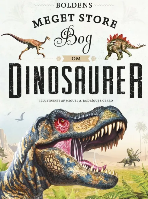 Boldens Meget Store Bog Om Dinosaurer