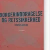 Borgerinddragelse Og Retssikkerhed