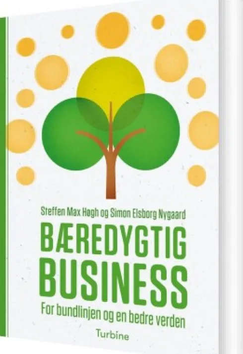 Bæredygtig Business For Bundlinjen Og En Bedre Verden