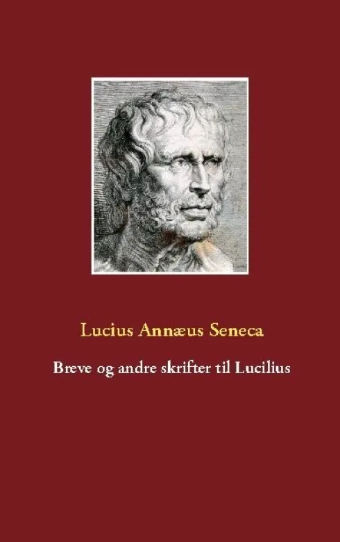 Breve Og Andre Skrifter Til Lucilius