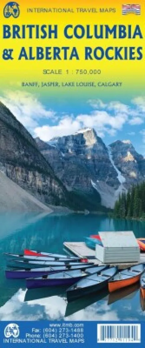 British Columbia & Alberta Rockies: Banff, Jasper, Lake Louise, Calgary, International Travel Maps