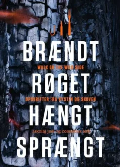 Brændt Røget Hængt Sprængt